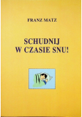 Schudnij w czasie snu