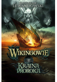 Wikingowie Tom 4 Kraina Proroka