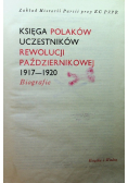 Księga Polaków uczestników rewolucji październikowej 1917 - 1920