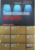 Towaroznawstwo dla logistyki