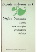 Studia nad rozwojem psychicznym dziecka Tom 1