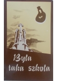 Była taka szkoła