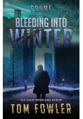 Bleeding into Winter