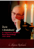 Życie i działalność Księdza Eugeniusza Zbigniewa