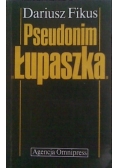 Pseudonim "Łupaszka"