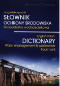 Słownik ochrony środowiska gospodarka wodnościekowa angielsko-polski