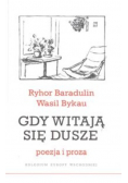 Gdy witają się dusze Poezja i proza