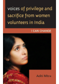Voices of Privilege and Sacrifice from Women Volunteers in India