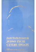 Jedno życie cztery światy