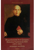 Błogosławiony brat Grzegorz Bolesław Frąckowiak SVD