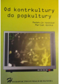 Od kontrkultury do popkultury