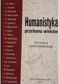 Humanistyka przełomu wieków