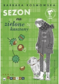Sezon na zielone kasztany