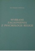 Wybrane zagadnienia z psychologii religii