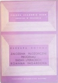 Założenia filozoficzne programu badań literackich Romana Ingardena
