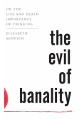 The Evil of Banality