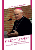 Koledzy lekarze. Przemówienia i homilie do lekarzy