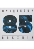 Wyjątkowy rocznik 1985