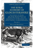 The Rural Economy of Glocestershire