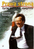 Prawą stroną życie polityka anegdota