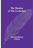 The Shadow of the Cathedral