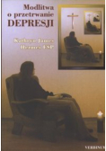 Modlitwa o przetrwanie depresji