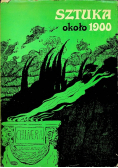Sztuka około 1900