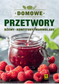 Domowe przetwory Dżemy konfitury marmolady