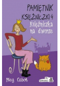 Pamiętnik księżniczki 4 Księżniczka na dworze