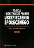 Pojęcia i konstrukcje prawne ubezpieczenia społecznego