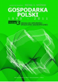 Gospodarka Polski 1990 2011 Tom 3 Droga do spójności społeczno-ekonomicznej