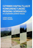 Czynniki kształtujące konkurencyjność regionu