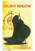 Trylogia czarnego maga Tom 1 Gildia magów