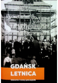 Gdańsk Letnica Historia i nowy początek
