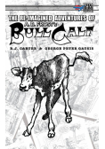 The Re-Imagined Adventures of A.B. Frost's Bull Calf