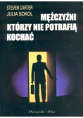 Mężczyźni którzy nie potrafią kochać