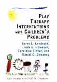 Play Therapy Interventions with Children's Problems