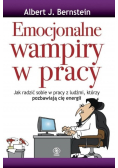 Emocjonalne wampiry w pracy