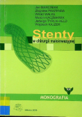 Stenty w chirurgii małoinwazyjnej