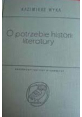 O potrzebie historii literatury