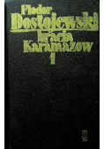 Bracia Karamazow Tom I