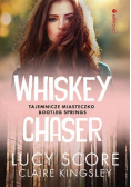 Whiskey Chaser Tom 1  Tajemnicze miasteczko Bootleg Springs