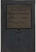 Zwierzę domowe w zdrowiu i chorobie 1910 r.