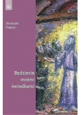Będziecie moimi świadkami