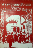Wyzwolenie Bolonii Szlak bojowy 2 Korpusu Polskich Sił Zbrojnych we Włoszech 1943 1945