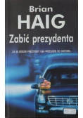 Zabić prezydenta