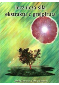Lecznicza siła ekstraktu z grejpfruta