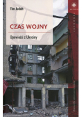 Czas wojny Opowieści z Ukrainy