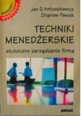 Techniki menedżerskie Skuteczne zarządzanie firmą