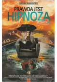 Prawda jest hipnozą